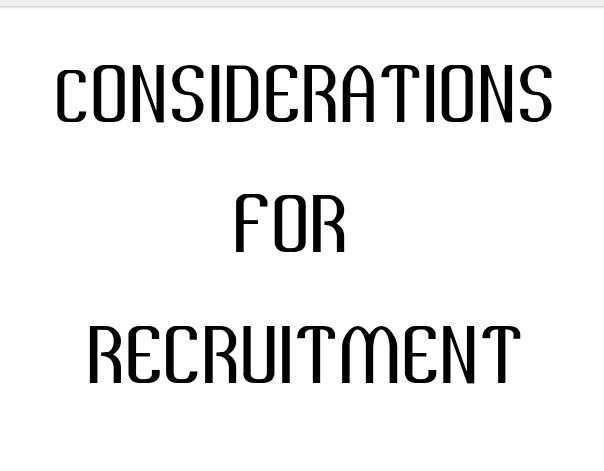 Considerations for recruitment