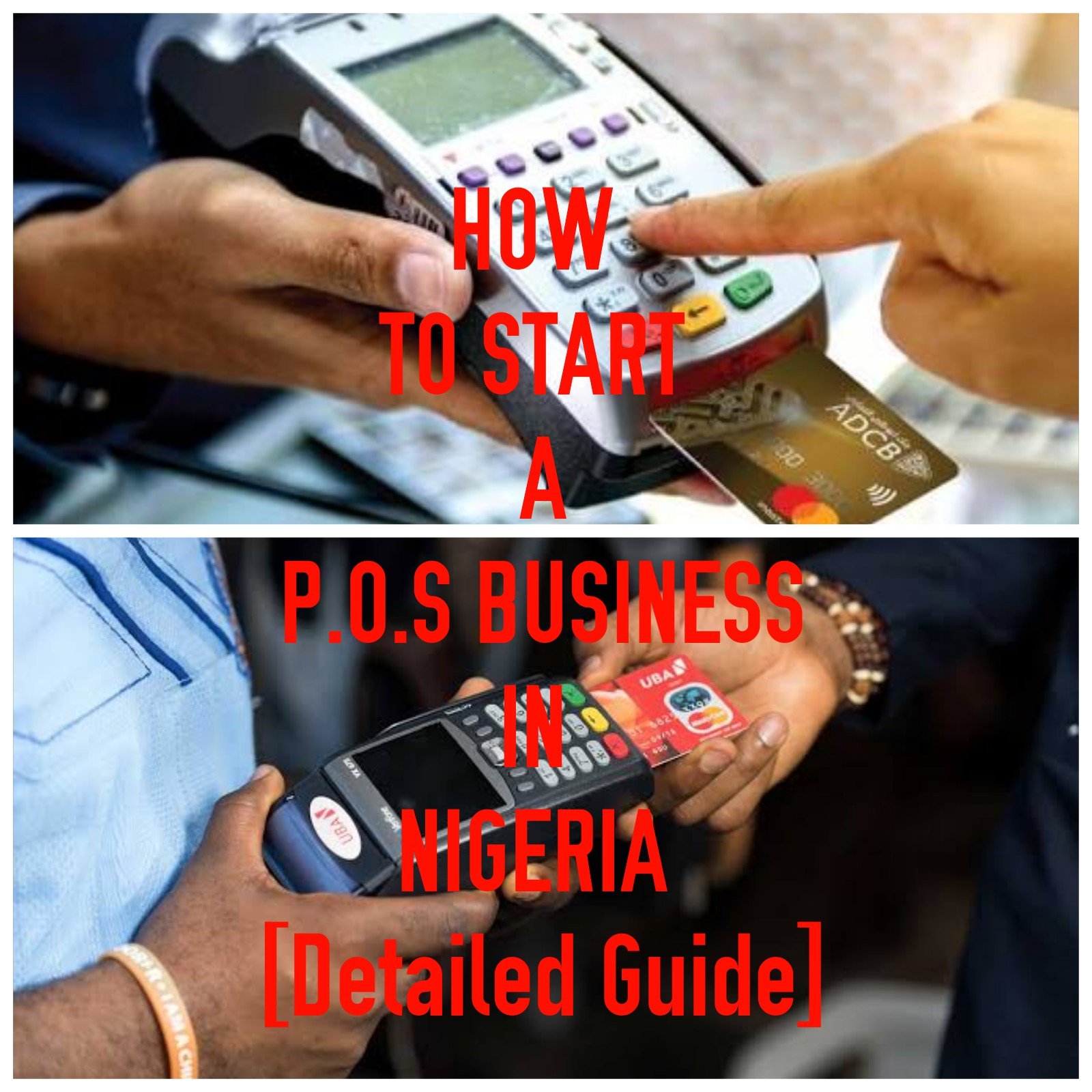 Photo of How To Start A Pos Business In Nigeria [Detailed Guide]