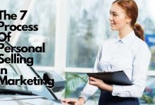 The 7 Process Of Personal Selling In Marketing