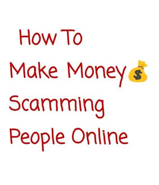 make money scamming people online 1
